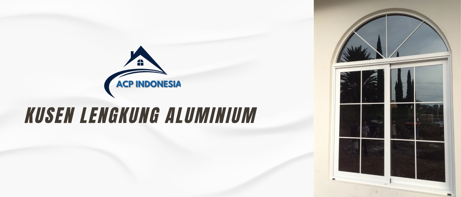 Kusen Lengkung Aluminium